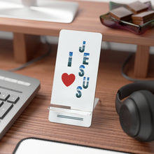 Load image into Gallery viewer, Phone Stand - I Love Jesus Quote Display - Perfect Gift for Holidays - Ana.s.CameraWork