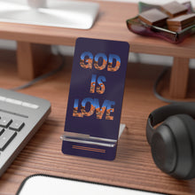 Load image into Gallery viewer, Phone Stand - God is Love Quote, Believers, Make a Difference. - Ana.s.CameraWork
