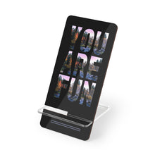 Load image into Gallery viewer, Phone Stand - Funny Quote 'You are fun' - Ana.s.CameraWork