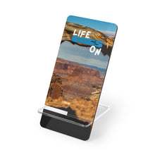 Load image into Gallery viewer, Phone Stand -  'Life goes on' - Ana.s.CameraWork
