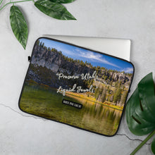 Load image into Gallery viewer, Laptop Sleeve - 15" with White Pine Lake, UT., image and inspirational text: "Preserve Utah's Liquid Jewels"