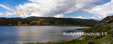Load image into Gallery viewer, Rockport Reservoir image with a text &quot;Adventure is calling, are you listening?&quot;
