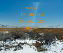 Load image into Gallery viewer, Ana Sosa&#39;s photography of Great Salt Lake, UT with Psalm 23:1
