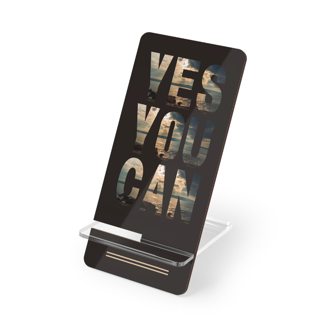 Phone Stand - Funny Quote 'Yes You Can' - Ana.s.CameraWork