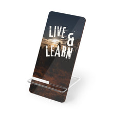 Load image into Gallery viewer, Phone Stand - Quote Live &amp; Learn - Ana.s.CameraWork
