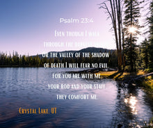 Load image into Gallery viewer, Ana Sosa&#39;s photography of Crystal Lake, UT with Psalm 23:4
