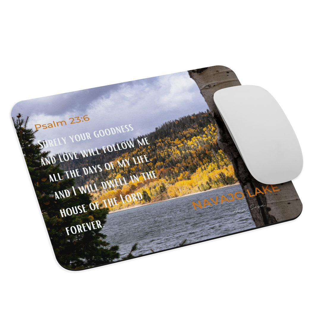 Mouse Pad, featuring the concluding verse of Psalm 23:6. The captivating image, taken at Navajo Lake during the fall season